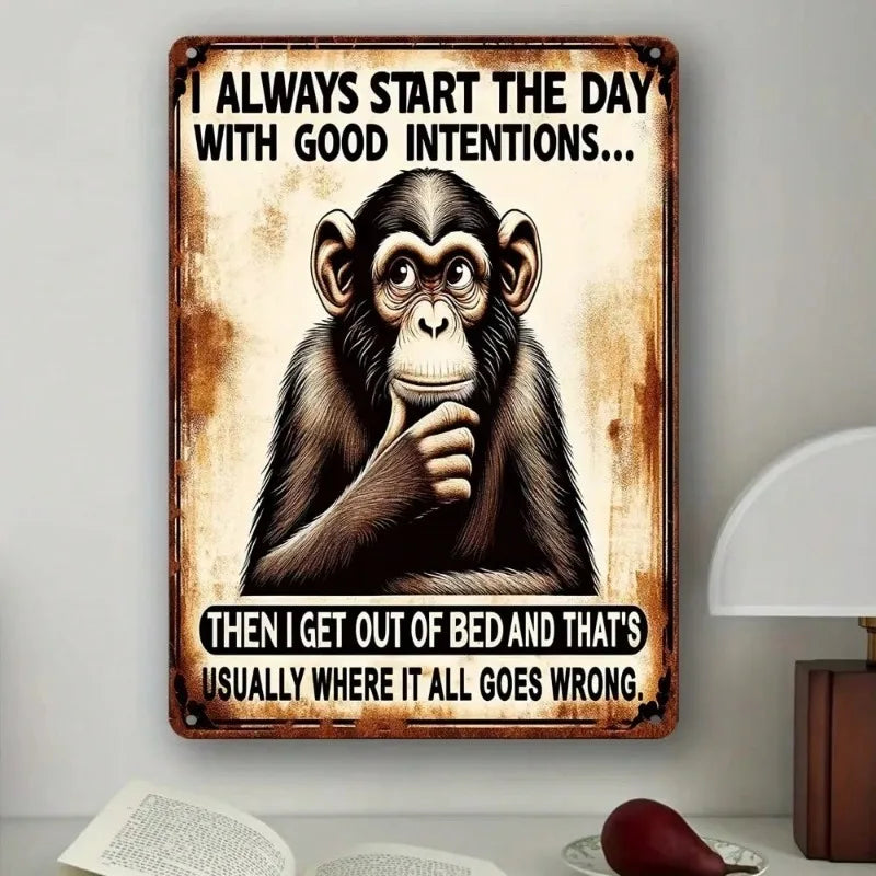 "I Always Start the Day" Funny Sarcastic Metal Garage Sign