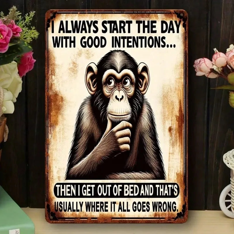 "I Always Start the Day" Funny Sarcastic Metal Garage Sign