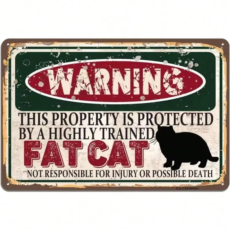 Hilarious Cat Metal Sign – “This Property Protected By Fat Cat”