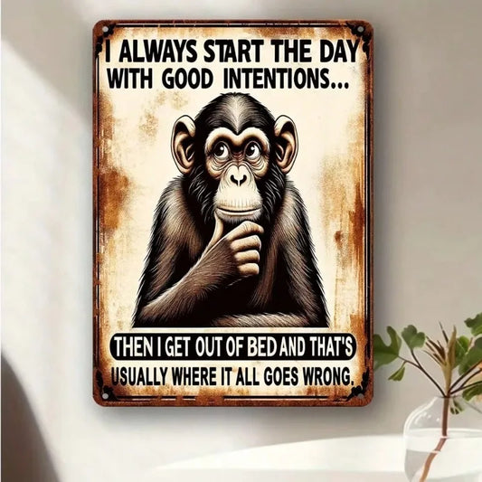 "I Always Start the Day" Funny Sarcastic Metal Garage Sign